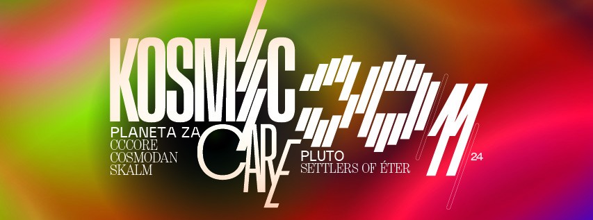 Kosmic Care x Planeta Za x Pluto: cccore, Cosmodan, Edits, Skalm & Settlers of Éter