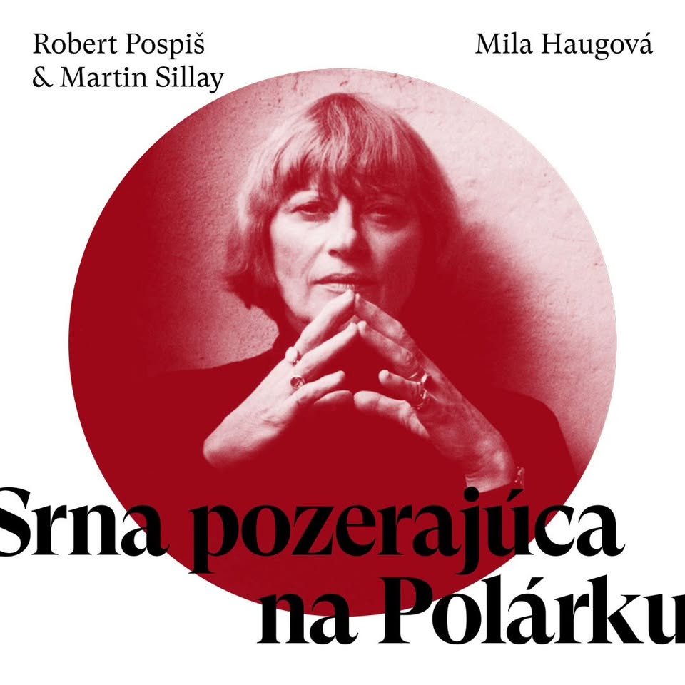 Slavnostný krst nahrávky Robert Pospiš & Martin Sillay - Mila Haugová: Srna pozerajúca na Polárku