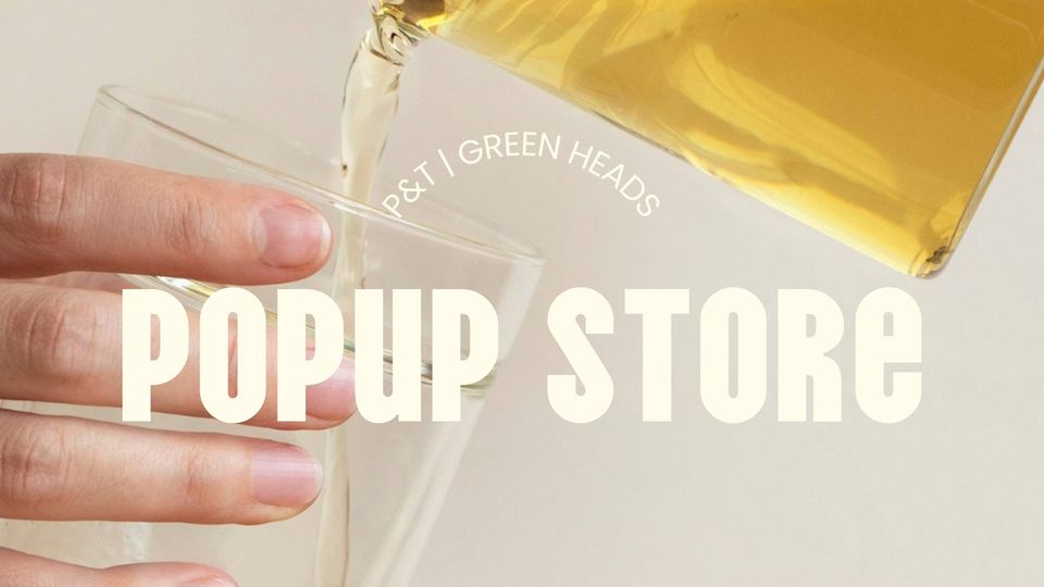 Green Heads | Paper & Tea PopUp Store