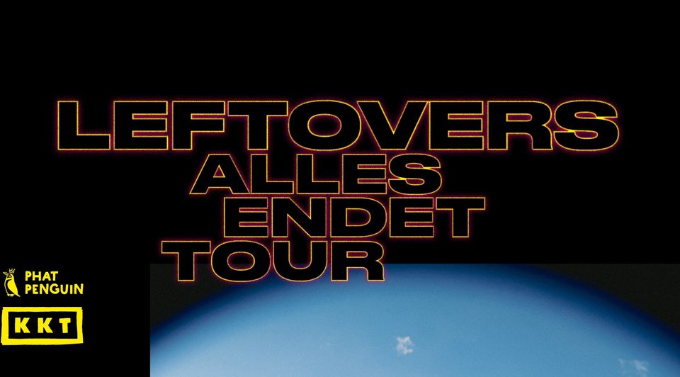 AUSVERKAUFT: Leftovers - München - Strom