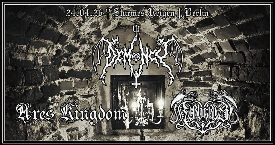 Sturmes Reigen | Berlin: DEMONCY + ARES KINGDOM + KERBEROS