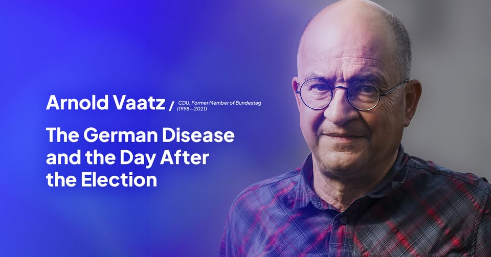 Arnold Vaatz: The German Disease and the Day After the Election