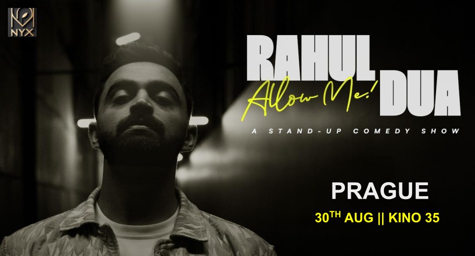 Rahul Dua Live in Prague - Allow Me