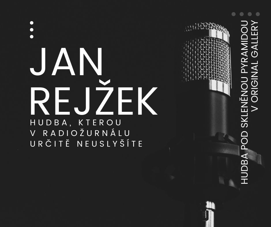 Hudba, kterou v Radiožurnálu určitě neuslyšíte, s komentářem Jana Rejžka