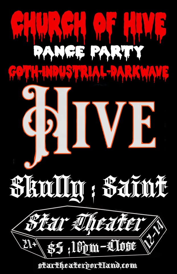 Church of Hive / Goth-Industrial-Darkwave / DJs Skully : Saint / 12-14, 10pm