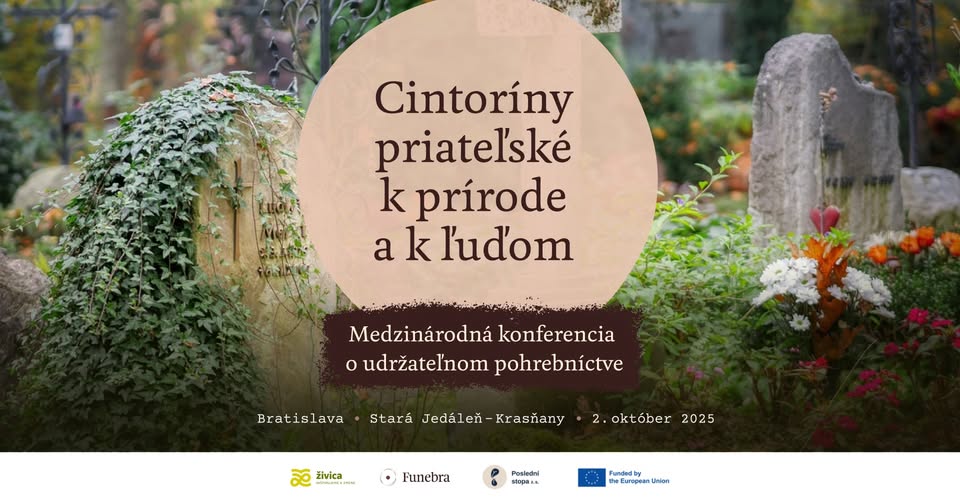 Cintoríny priateľské k prírode a k ľuďom ~ konferencia o udržateľnom pohrebníctve
