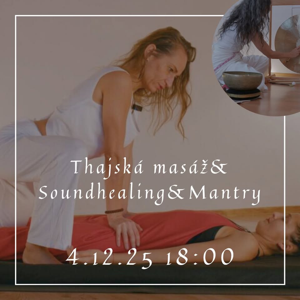 Thajská masáž & Soundhealing & Mantry