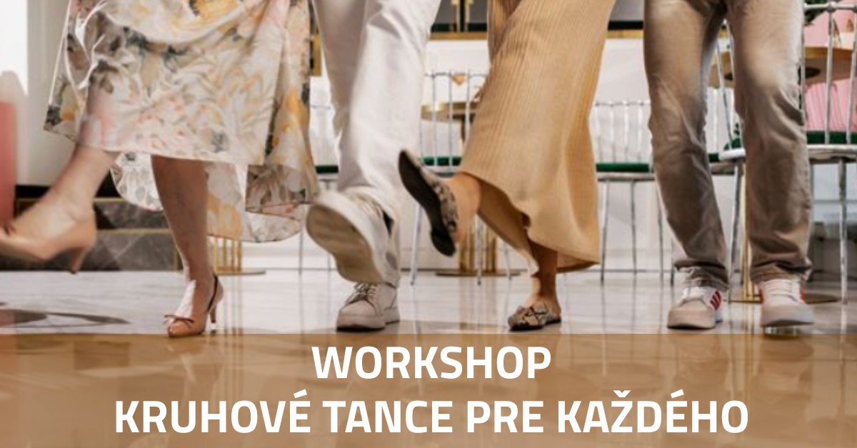 • Bratislava • Kruhové tance pre každého - workshop / 20.6.2025