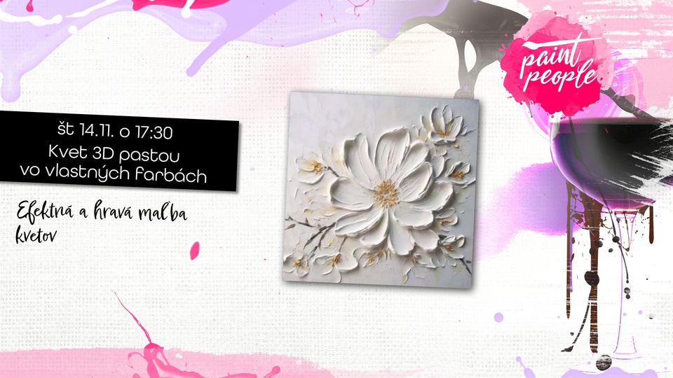Kvet 3D pastou - NITRA - Maľuj s PaintPeople