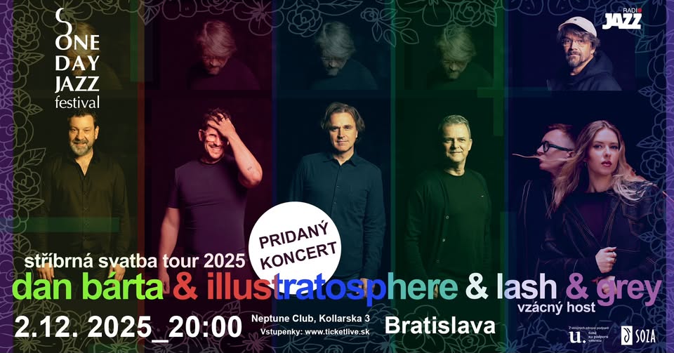 Pridaný termín! DAN BÁRTA & ILLUSTRATOSPHERE & LASH & GREY | Neptune Club Bratislava