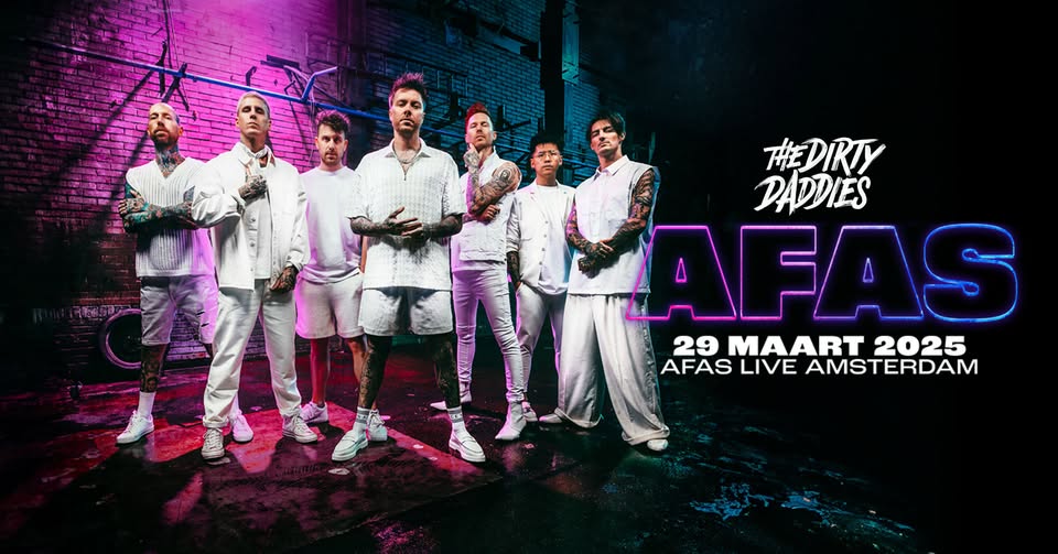 THE DIRTY DADDIES - AFAS Live Amsterdam