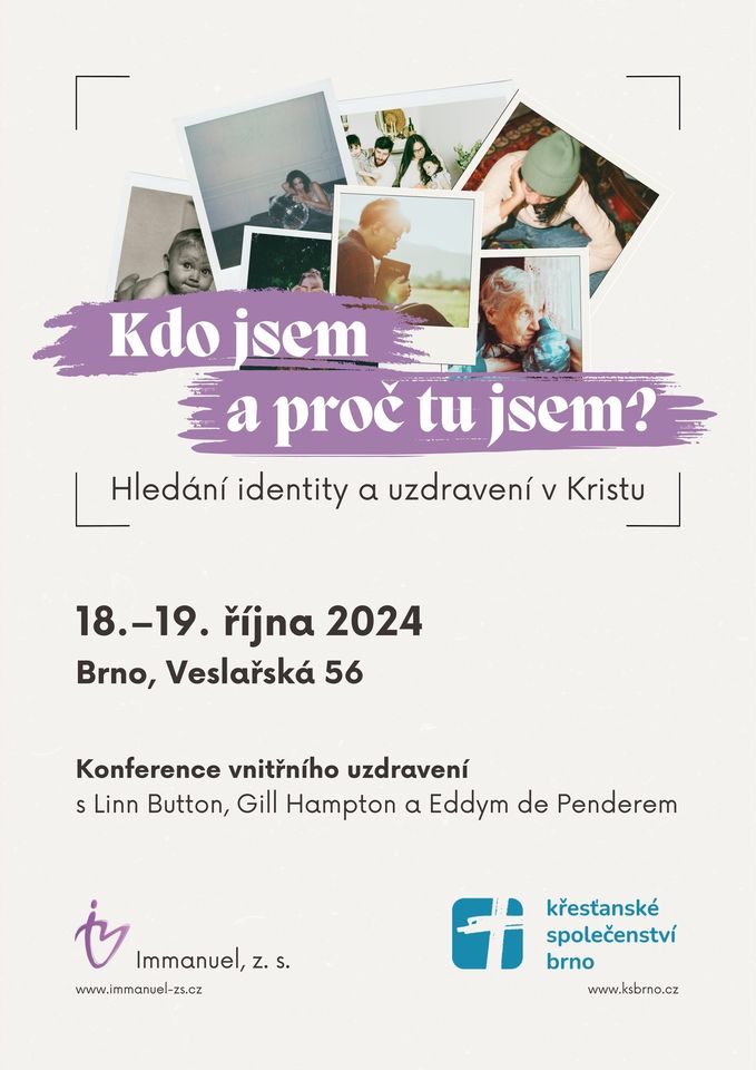 Kdo jsem a proč tu jsem? - Hledání identity a uzdravení v Kristu - konference vnitřního uzdravení