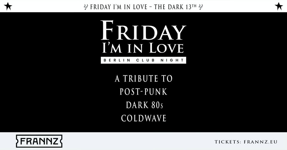 🎶 Friday I’m in Love – The Dark 13th | Post-Punk · Dark 80s · Coldwave