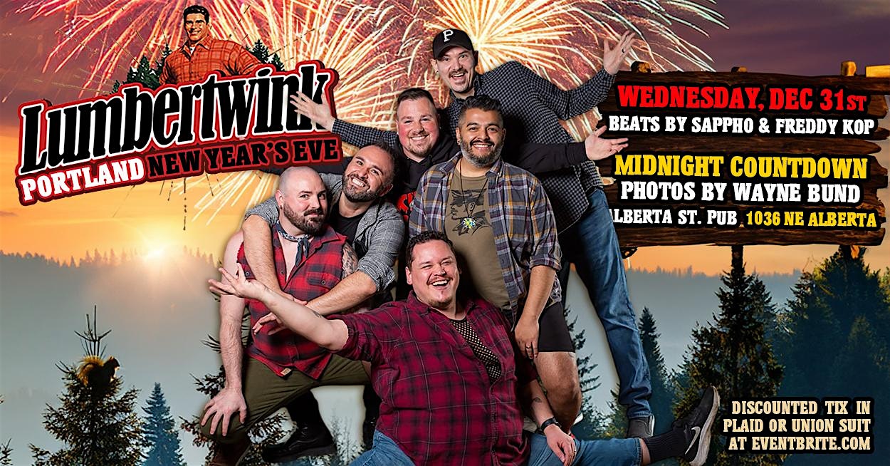 11th Annual Lumbertwink NYE!