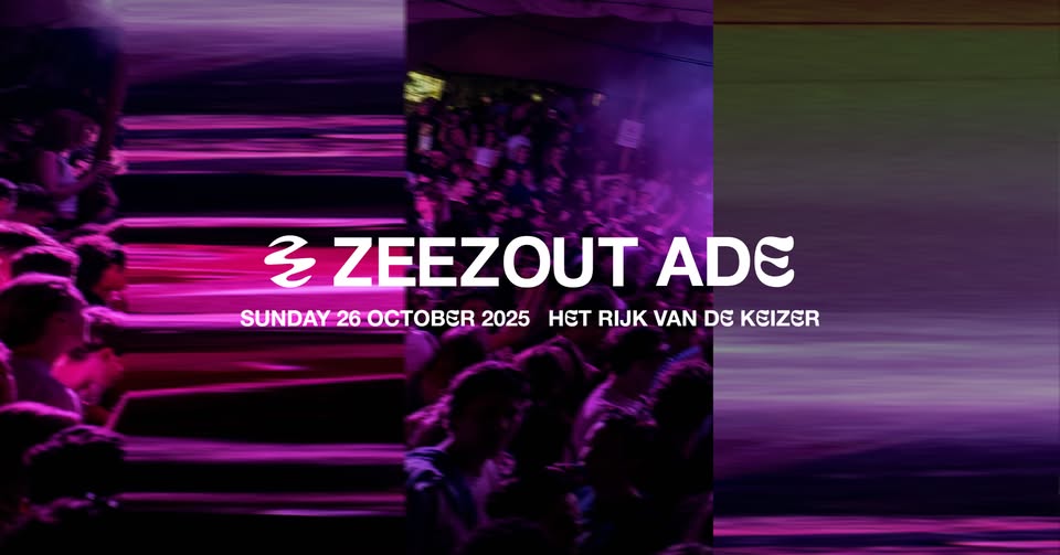 ZeeZout ADE 2025 | Sunday October 26
