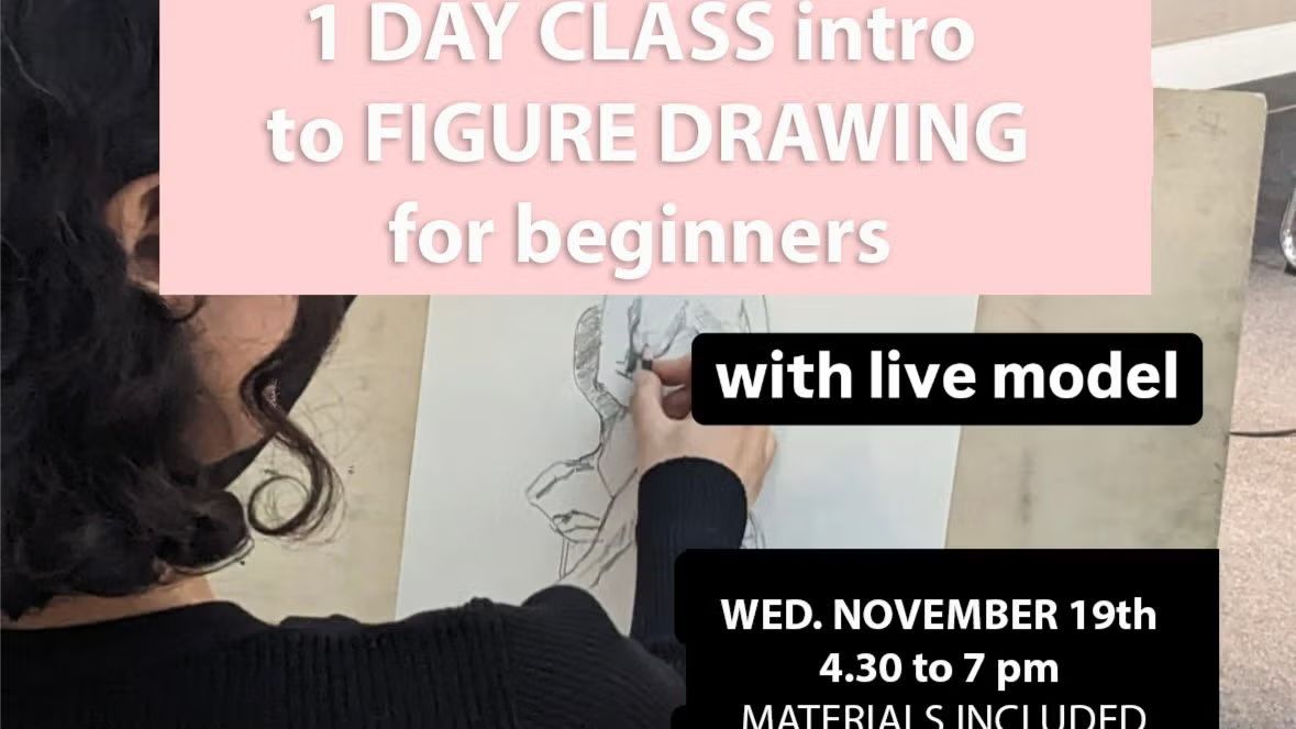 1 DAY CLASS INTRO TO FIGURE DRAWING  for beginners - with live model