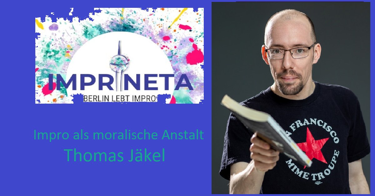 Impro als moralische Anstalt - schwere Themen improvisieren
