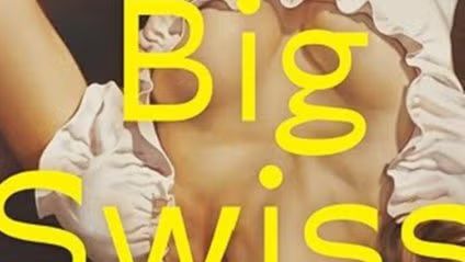 Read Big Swiss by Jen Beagin