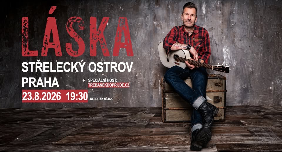 LÁSKA | Střelecký ostrov PRAHA | 23.8.2026 | 19:30