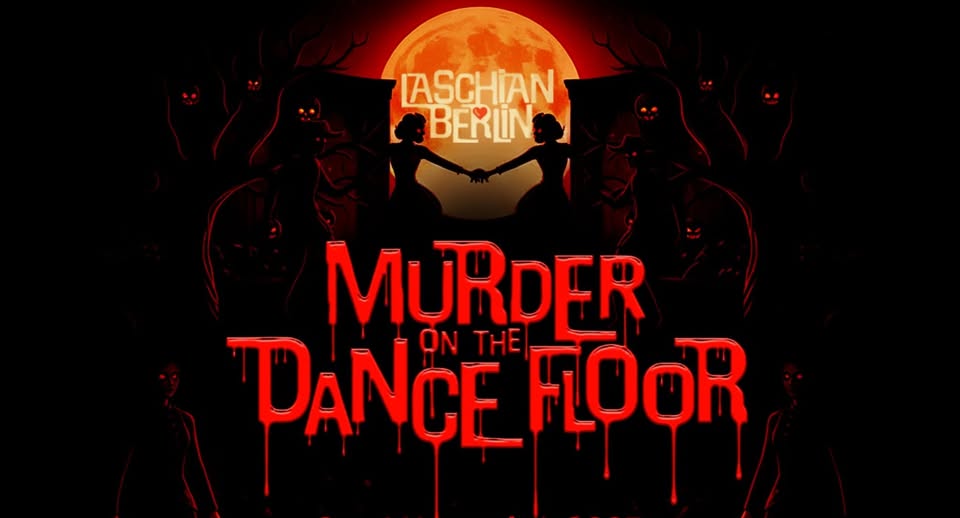 MURDER ON THE DANCE FLOOR * LASCHIAN’S HALLOWEEN w. Kiyan, Reza Jalilian, Noor Sanchez, Stephan..