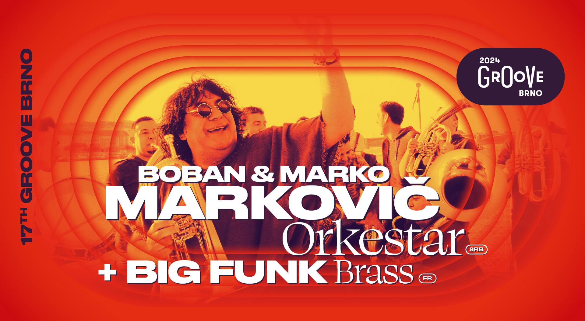 Boban & Marko Markovič Orkestar (SRB) + Big Funk Brass (FR) @Groove Brno 2024