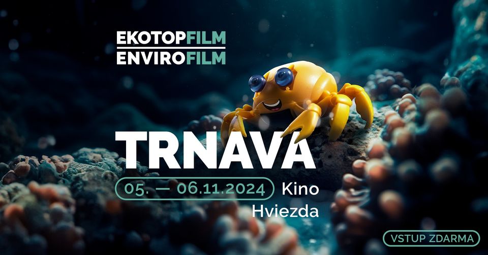 Trnava - Filmový festival Ekotopfilm I Envirofilm TOUR 2024