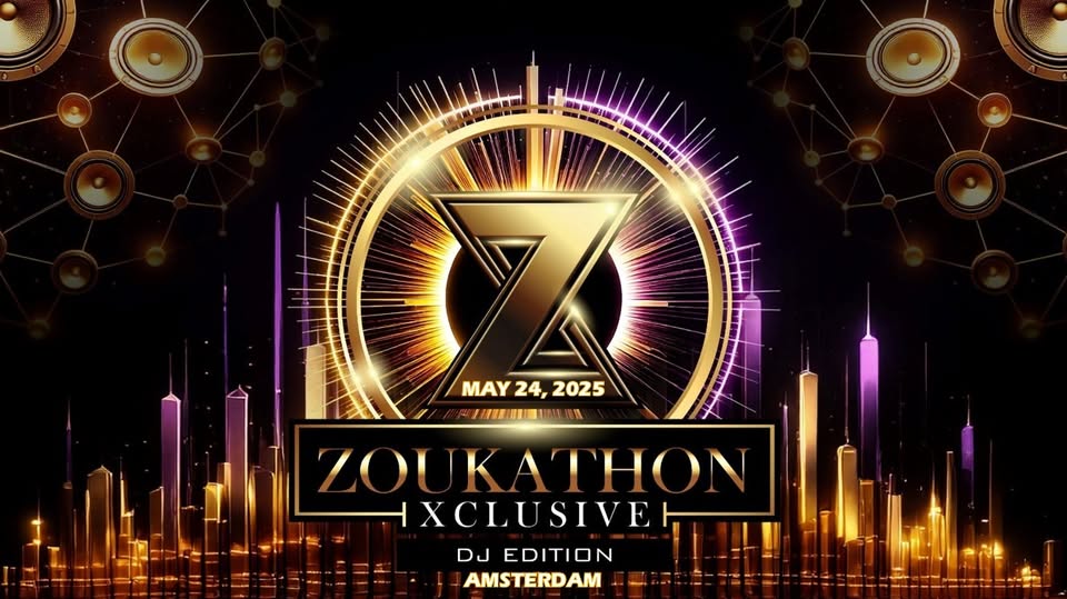 ZX ZOUKATHON XCLUSIVE | MAY 24, 2025