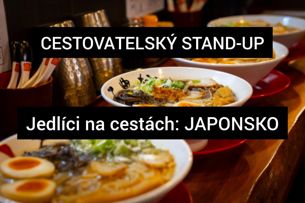 Cestovatelský stand-up Jedlíci na cestách - JAPONSKO
