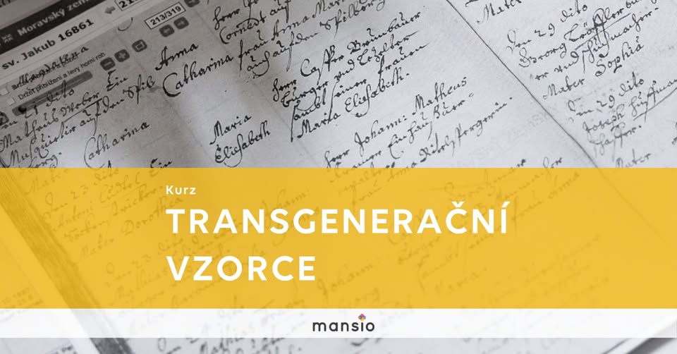 KURZ Mansio: Transgenerační vzorce