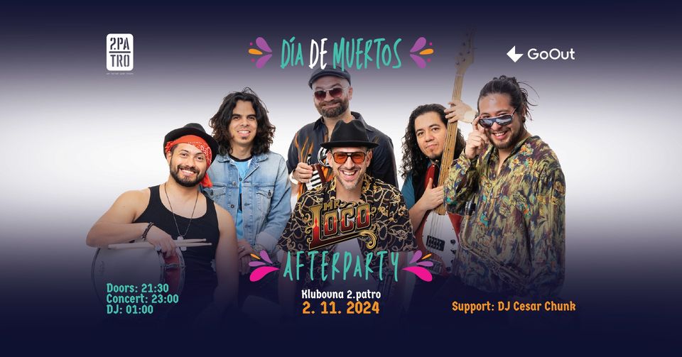 Día De Muertos Afterparty: Mr. Loco + Cesar Chunk