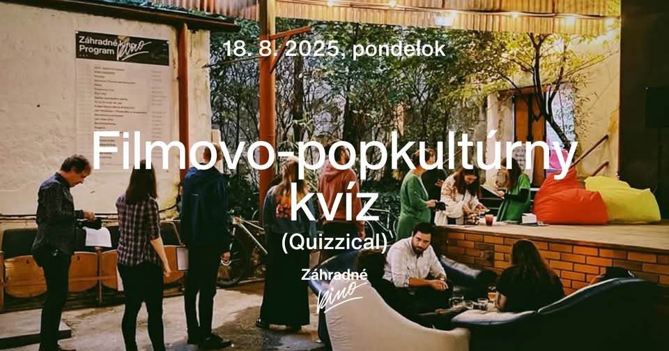 Filmovo-popkultúrny kvíz v Záhradnom kine