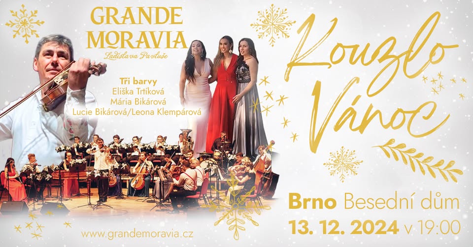 Kouzlo Vánoc - Grande Moravia Ladislava Pavluše