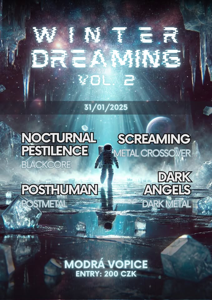 Winter Dreaming v Modrý Vopici 2 - NOCTURNAL PESTILENCE, POSTHUMAN, SCREAMING, DARK ANGELS