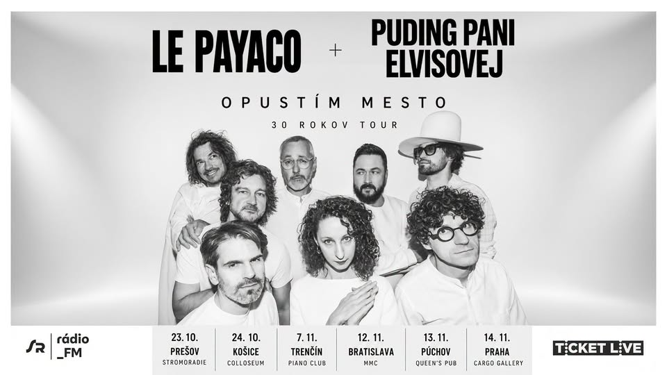 Le Payaco & Puding Pani Elvisovej - 30 ROKOV na scéne | TRENČÍN