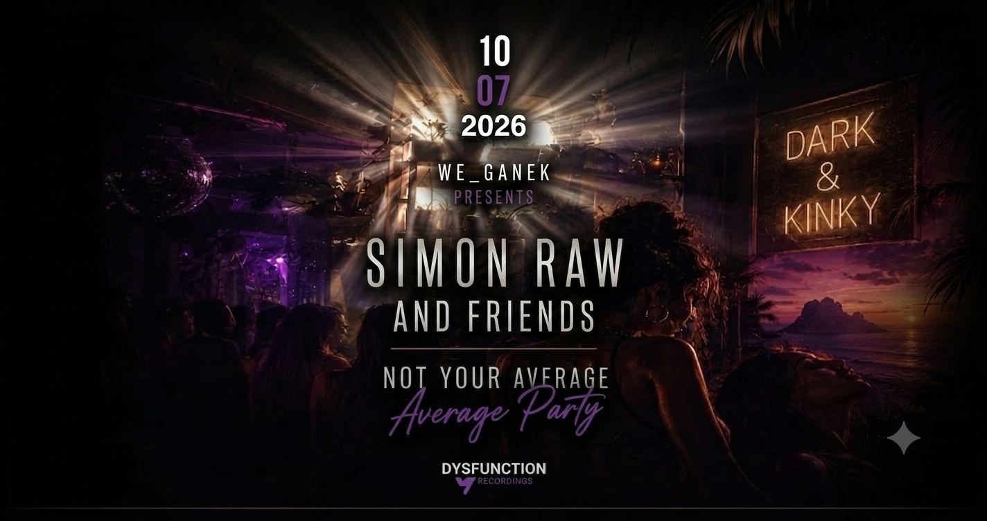 SIMON RAW | NOT YOUR AVERAGE PARTY