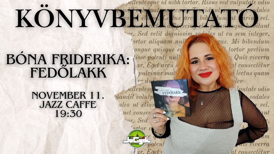 Fedőlakk | Könyvbemutató Bóna Friderikával