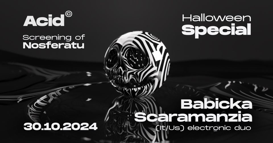 Acid Halloween special: Screening of Nosferatu + Babicka Scaramanzia (IT/US)