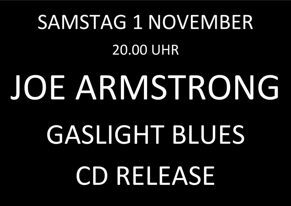 JOE ARMSTRONG „Gaslight Blues“ CD Release