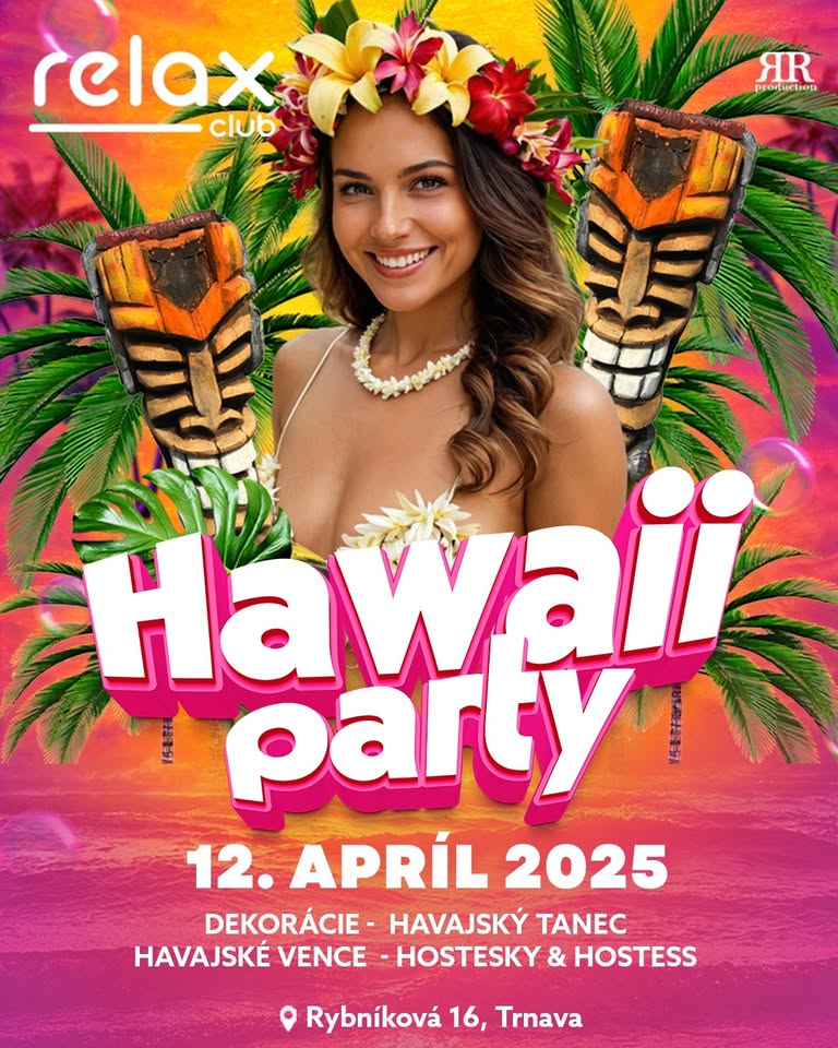 Hawaii party- 12.4.2025 - Relax Trnava