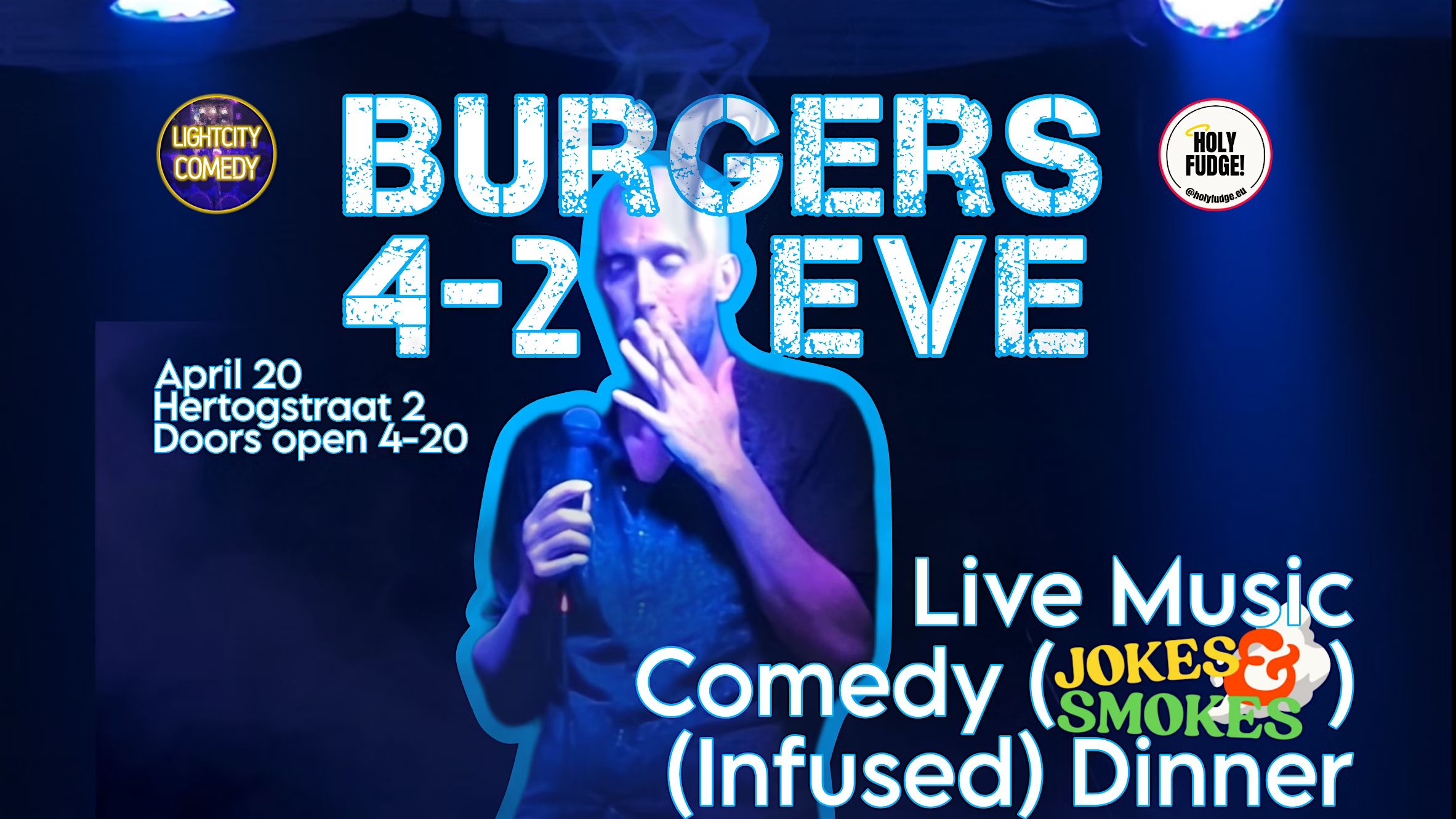 Burgers 4-20 Eve