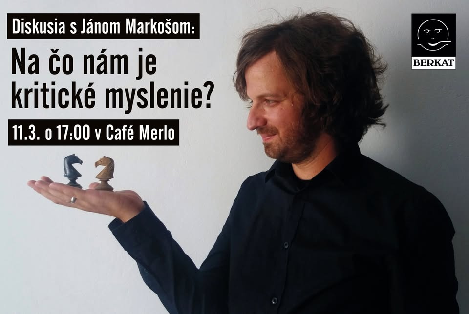 Diskusia s Jánom Markošom: Na čo nám je kritické myslenie?