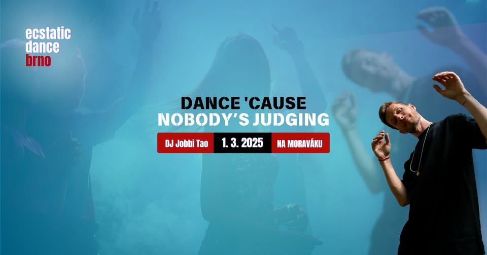 Ecstatic Dance Brno –⁠⁠⁠⁠⁠⁠ Dance 'Cause Nobody's Judging