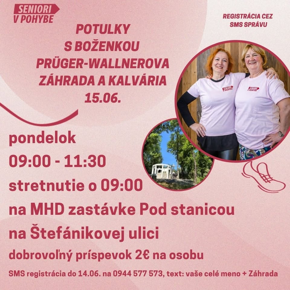 Potulky s Boženkou Prüger-Wallnerova záhrada a Kalvária /15.06./ SMS registrácia