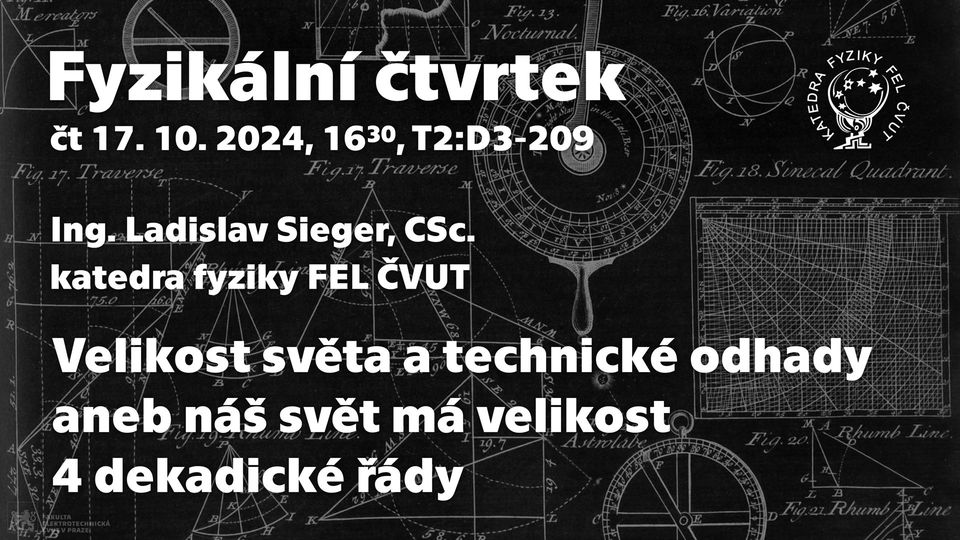 L. Sieger: Velikost světa a technické odhady aneb náš svět má velikost 4 dekadické [Fyz. čtvrtek]