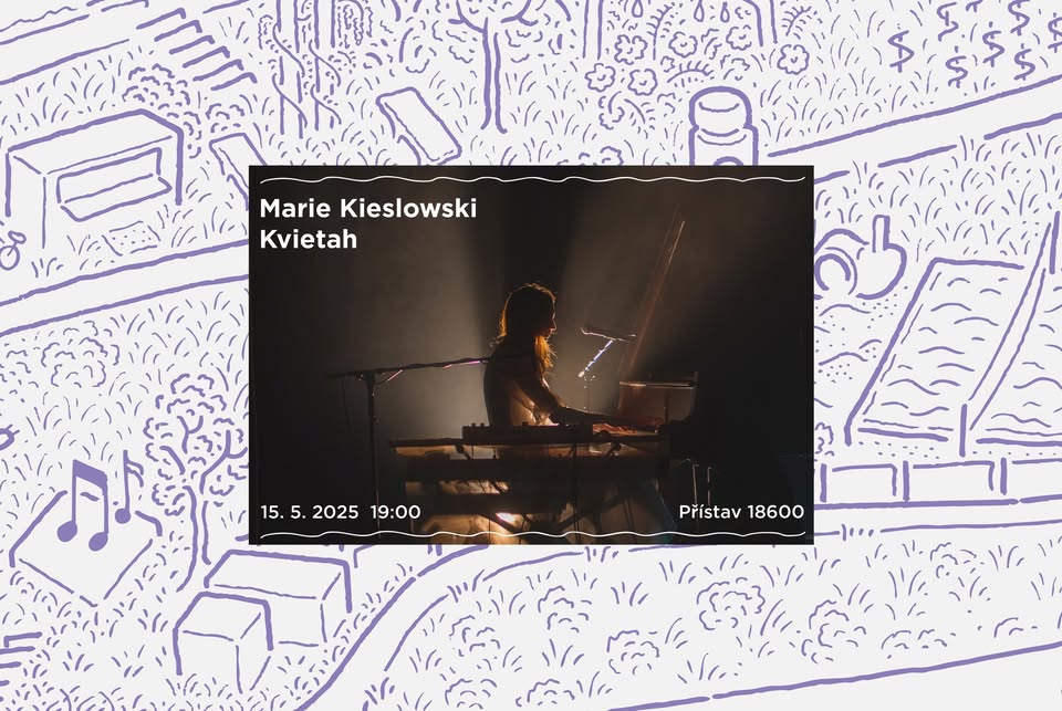 Zahájení sezóny 2025: Marie Kieslowski, Kvietah