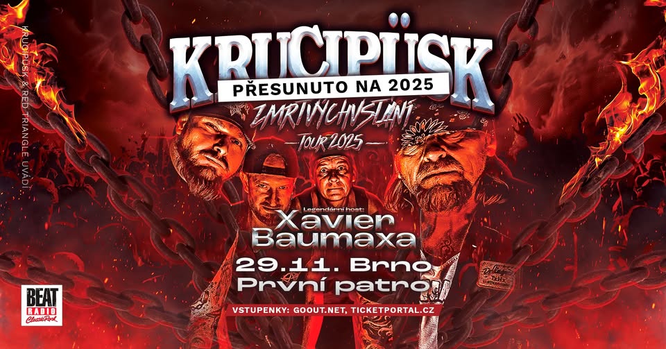 BRNO - První Patro - ZMRTVÝCHVSTÁNÍ TOUR 2025 - Krucipüsk, host: Xavier Baumaxa