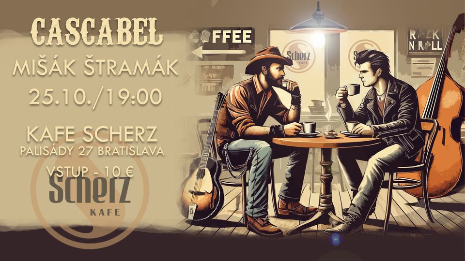 Cascabel & Mišák Štramák v Kafe Scherz