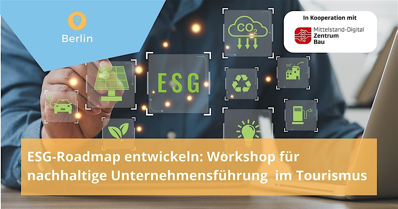 ESG-Roadmap entwickeln: Workshop für nachhaltige Unternehmensführung