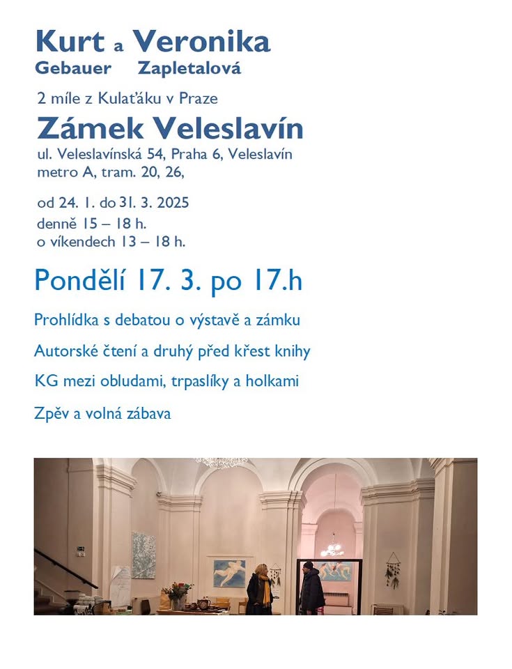 Prohlídka výstavy s debatou a večerem, Zámek Veleslavín, KURT Gebauer a Veronika Zapletalová