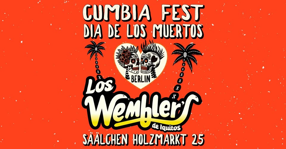 CUMBIA FEST BERLIN • DÍA DE LOS MUERTOS